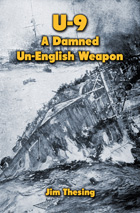 U-9 A Damned Un-English Weapon